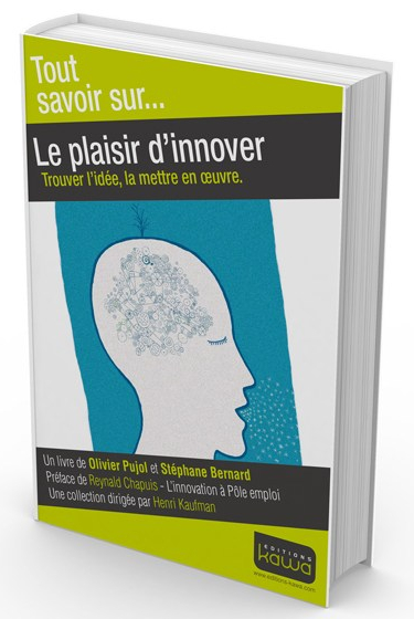Tout-savoir-sur...Le-plaisir-d'innover-O.Pujol S. Bernard